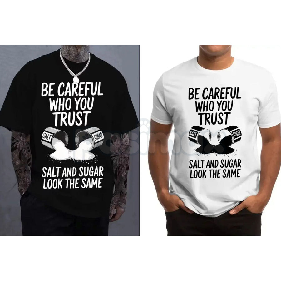 "Be Careful Who You Trust" Graphic T-Shirt